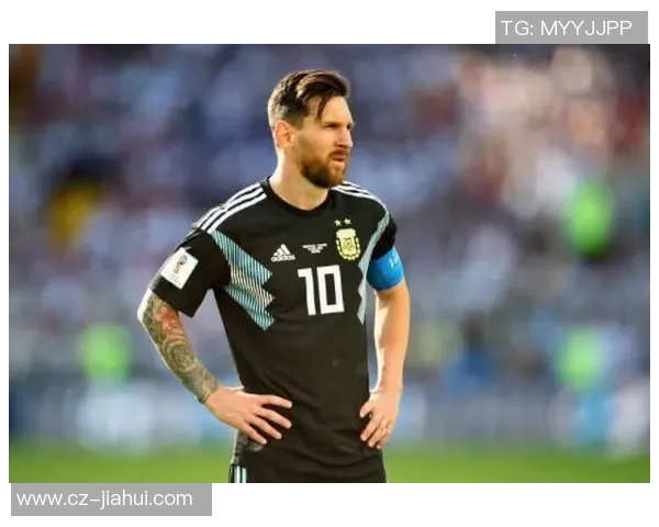 阿根廷足球明星球员盘点：梅西、阿圭罗等巨星的辉煌成就与影响力